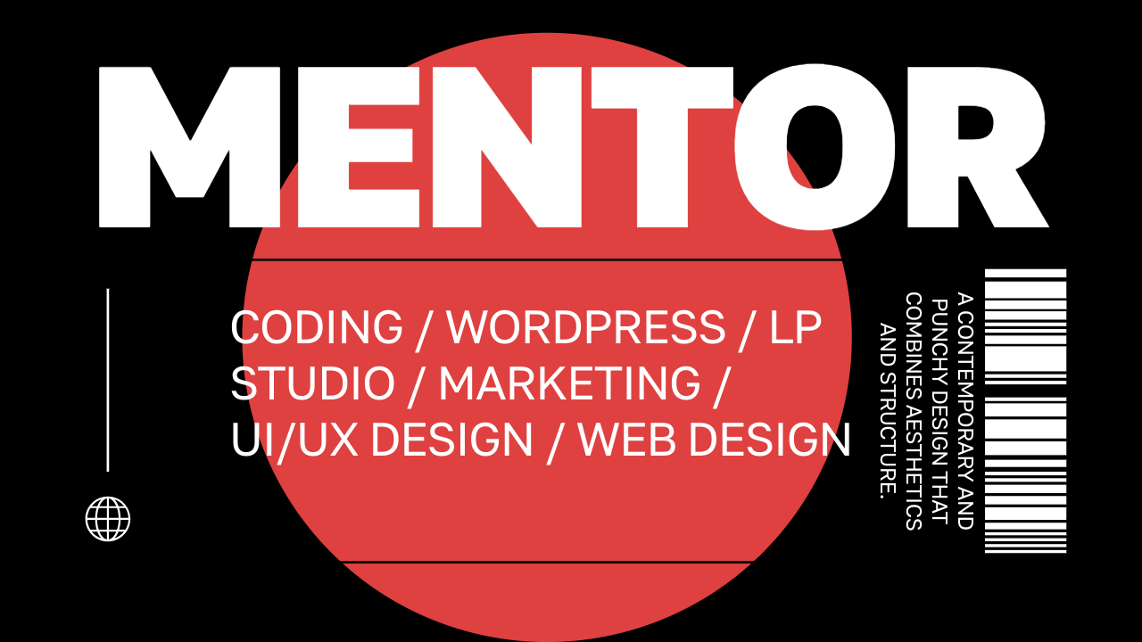MENTOR - CODING / WORDPRESS / LP / STUDIO / MARKETING / UI/UX DESIGN / WEB DESIGN